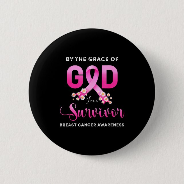 Christian By Grace Of God Survivor Breast Cancer A 6 Cm Round Badge (Front)