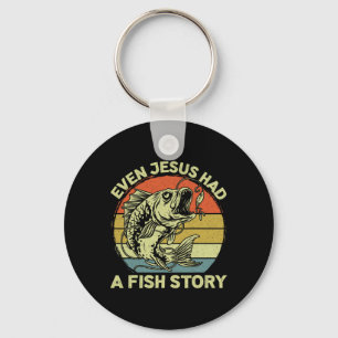 Christian Byss Fishing Even Jesus Had Fish Story F Key Ring