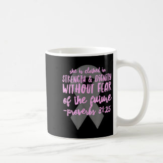 Christian Cancer Bible Verse _ Proverbs 31 Scriptu Coffee Mug
