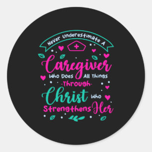 Christian Caregiver Female Caregiver Appreciation  Classic Round Sticker