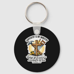 Christian Carpenter Carpentry Is My Ministry Bible Key Ring
