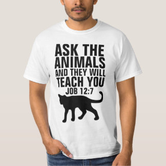 Christian Cat T-shirts, ASK THE ANIMALS, Job 12:7 T-Shirt