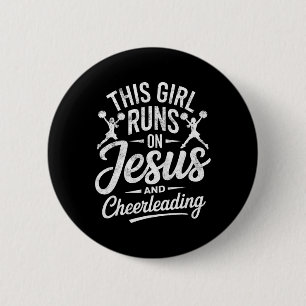 Christian Cheerleader This Girl Runs On Jesus And 6 Cm Round Badge