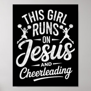 Christian Cheerleader This Girl Runs On Jesus And Poster