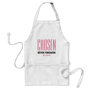 Christian CHOSEN NEVER FORSAKEN Inspirational Pink Standard Apron