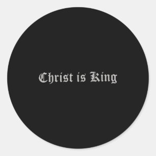 Christian Christianity Christ Is King Jesus Cathol Classic Round Sticker