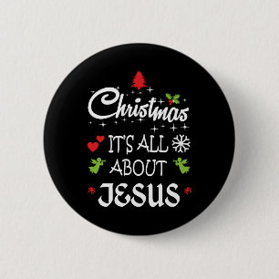 Christian Christmas - It's All About Jesus T-Shirt 6 Cm Round Badge