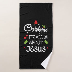Christian Christmas - It's All About Jesus T-Shirt Bath Towel