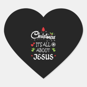 Christian Christmas - It's All About Jesus T-Shirt Heart Sticker