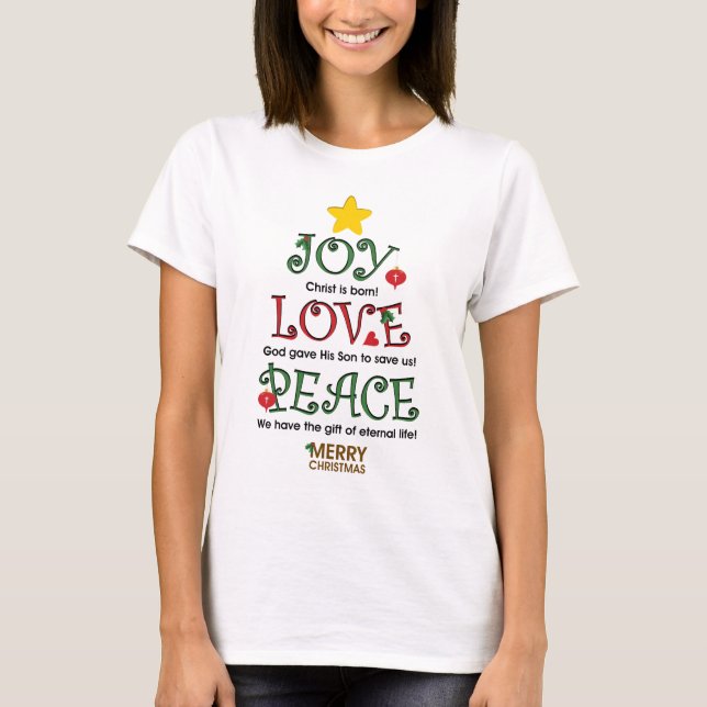 Christian Christmas Joy Love and Peace T-Shirt (Front)