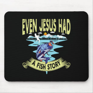 Christian Clothing B Fishing Even Jesus Had A Fish Mouse Mat