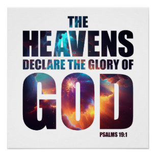 Christian Creation: Heavens Declare Glory of GOD Poster