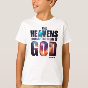 Christian Creation: Heavens Declare Glory of GOD T-Shirt