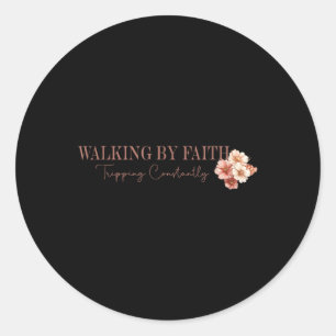 Christian Cross Flowers Walking By Faith Tripping Classic Round Sticker
