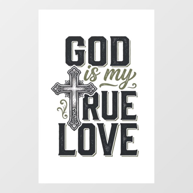 Christian Cross God Is My True Love Vector Window Cling (Sheet)