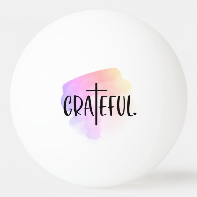 Christian Cross Grateful Typography Ping Pong Ball (Front)