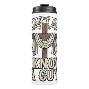 Christian Cross I Know a Guy Vintage Shirt Thermal Tumbler