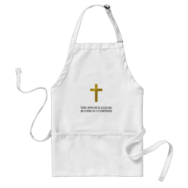 Christian Cross - Illegal in Over 50 Countries Standard Apron (Front)