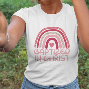 Christian Cute Pink Rainbow Baptized In Christ T-Shirt