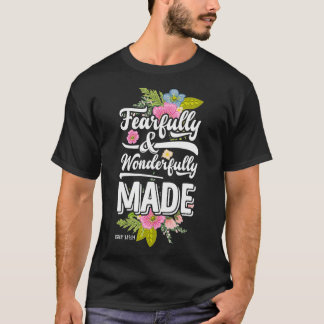 Christian Design Fearfully and Wonderfully Made T-Shirt