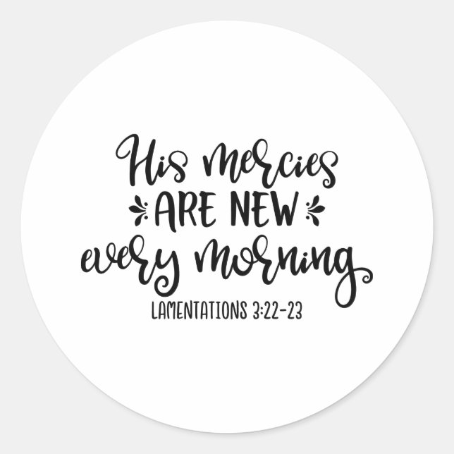 Christian Design His Mercies Are New Every Morning Classic Round Sticker (Front)
