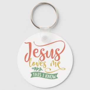 Christian Design Jesus Loves Me. This I Know Key Ring