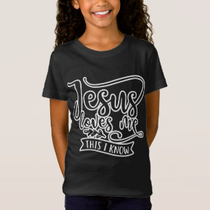 Christian Design Jesus Loves Me. This I Know T-Shirt