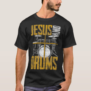Christian Devo Drummer Jesus And Drums Jesus  T-Shirt
