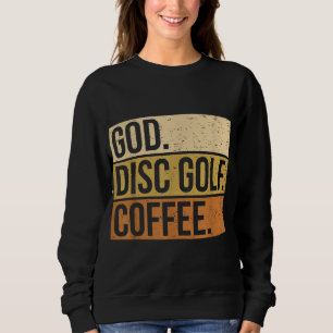 Christian Disc Golf Player Saying I God. Disc Golf Sweatshirt