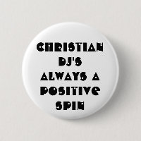 Christian DJ's Always a Positive Spin