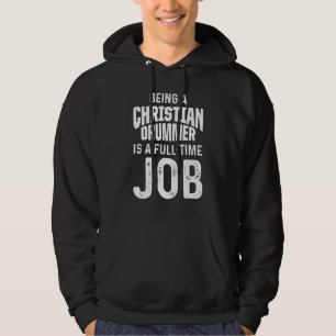 Christian Drummer Church Worship Drum Player 16 Hoodie