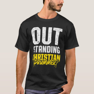Christian Drummer Church Worship Drum Player 31 T-Shirt