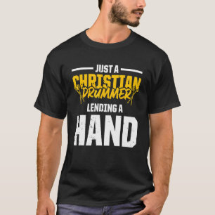 Christian Drummer Church Worship Drum Player 58 T-Shirt