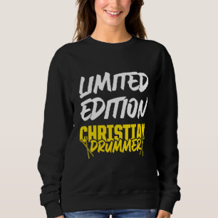 Christian Drummer Church Worship Drum Player 62 Sweatshirt