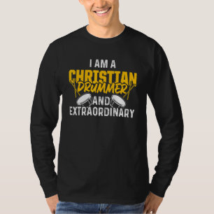 Christian Drummer Church Worship Drum Player 73 T-Shirt