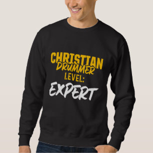 Christian Drummer Church Worship Drum Player 79 Sweatshirt
