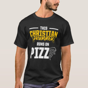 Christian Drummer Church Worship Drum Player 9 T-Shirt