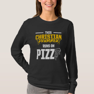 Christian Drummer Church Worship Drum Player 9 T-Shirt