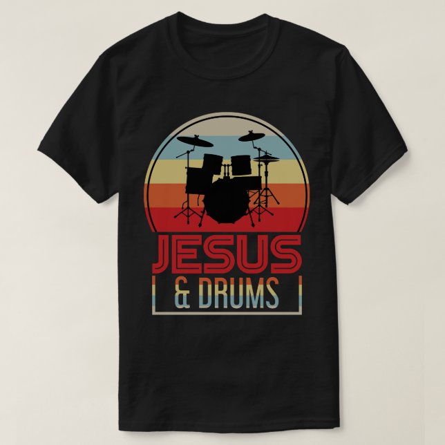 Christian Drummer Gift Drums Music Jesus Christ T-Shirt (Design Front)