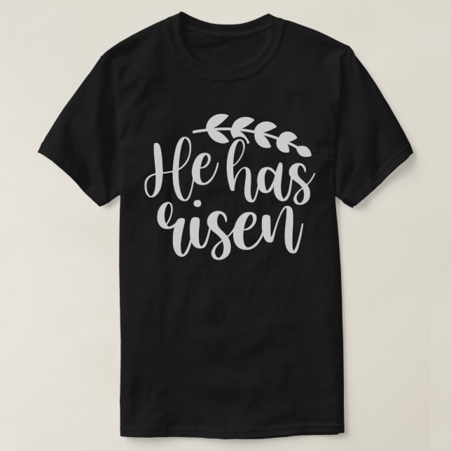 Christian Easter Bible Quote He Has Risen Family M T-Shirt (Design Front)
