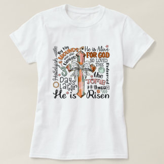 Christian Easter Cross He is Risen T-Shirt