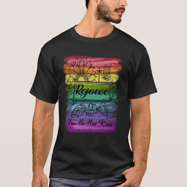 Christian Easter Jesus Rejoice Fun He Is Risen Ins T-Shirt (Front)