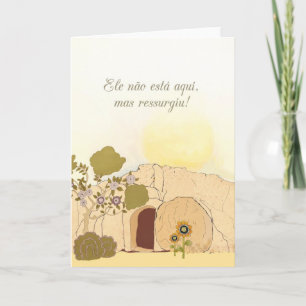Christian Easter wishes in Portuguese, He is risen Holiday Card