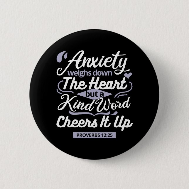 Christian Encouragement Quote – Anxiety & Kindness 6 Cm Round Badge (Front)