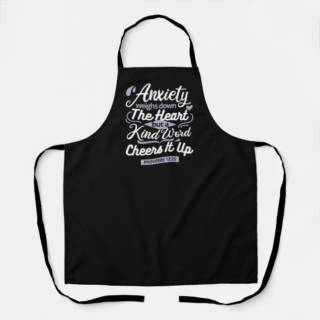 Christian Encouragement Quote – Anxiety & Kindness Apron (Front)