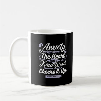 Christian Encouragement Quote – Anxiety & Kindness Coffee Mug