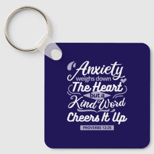 Christian Encouragement Quote – Anxiety & Kindness Key Ring