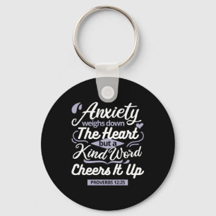 Christian Encouragement Quote – Anxiety & Kindness Key Ring