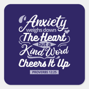 Christian Encouragement Quote – Anxiety & Kindness Square Sticker
