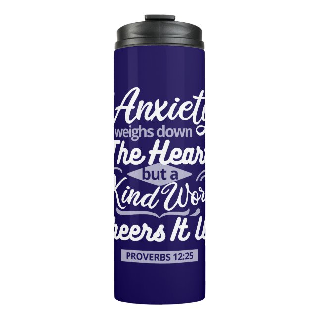 Christian Encouragement Quote – Anxiety & Kindness Thermal Tumbler (Front)